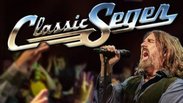 Classic Seger: A Tribute to Bob Seger & The Silver Bullet Band